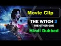 THE WITCH 2 : THE OTHER ONE | MOVIE CLIP | HINDI DUBBED | FIGHT SCENES