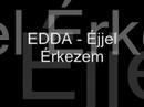 Edda - Éjjel érkezem