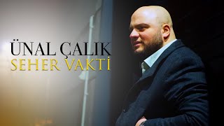 Ünal Çalık - Seher Vakti