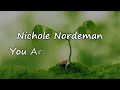 Nichole Nordeman - You Are My All In All