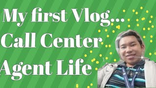 RTS - Life of a Call Center Agent - My First Vlog
