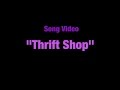 "Thrift Shop (feat. Wanz)" Fan Video "Thrift Shop (feat. Wanz)" Fan Video