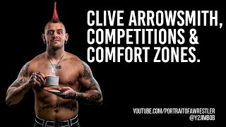 Clive Arrowsmith, competitions & comfort zones.