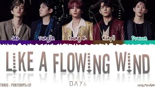 Watch Day6 Like A Flowing Wind video