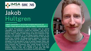 Jakob Hultgren Umeå University: SYZ for hypersurfaces of toric Fano manifolds & optimal transport II