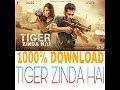 How to download "Tiger Zinda hai"Full HD With Easy method