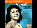 A bientôt : Maria Candido.et Paul Durand et son orchestre