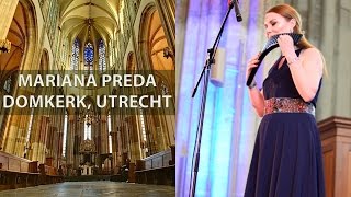 Mariana Preda - Domkerk, Utrecht (The Netherlands)