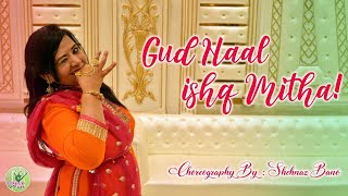 Gud Naal Ishq Mitha Dance Fun Ek Ladki Ko Dekha To Aisa Laga Shehnaz Bano 39 S Choreography Gud Naal Ishq Mitha Dance Fun Ek Ladki Ko Dekha To Aisa Laga Shehnaz Bano 39 S Choreography