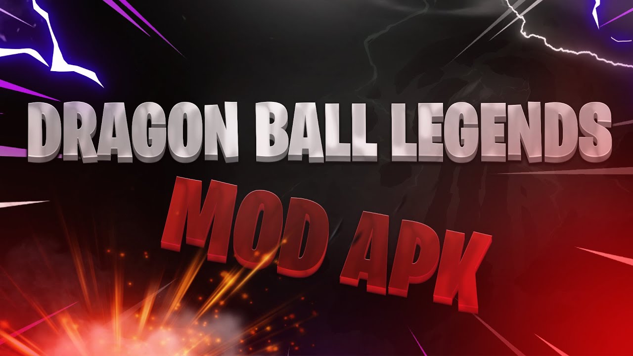 DRAGON BALL LEGENDS MOD APK Guide 2022 DBZ tips to DRAGON BALL LEGENDS MOD APK Guide 2022 DBZ tips to