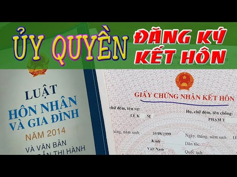 Ủy quyền thực hiện đăng ký kết hôn được hay không?