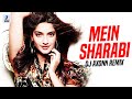 Mein Sharabi (Remix) | DJ Axonn | Cocktail | Saif Ai Khan | Deepika Padukone | Yo Yo Honey Singh