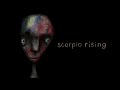 view Scorpio Rising