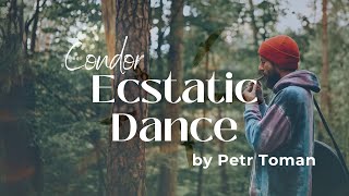 Condor Ecstatic Dance I Petr Toman Orlický Ecstatic
