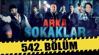 ARKA SOKAKLAR 542. BÖLÜM | FULL HD