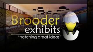 Brooder Exhibits - Ideas