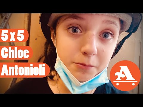5 x 5 Chloe Antonioli - All I NEED SKATEBOARDING