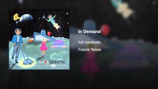 Watch Am Aesthetic In Demand video