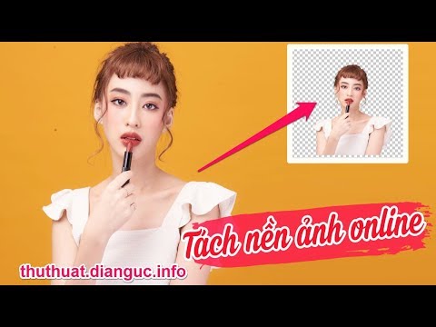 Hướng dẫn tách nền ảnh online nhanh nhất
