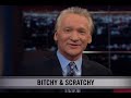 Real Time With Bill Maher: New Rule - Bitchy & Scratchy (HBO)