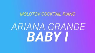Baby I Ariana Grande Tribute By Molotov Cocktail Piano Baby I Ariana Grande Tribute By Molotov Cocktail Piano