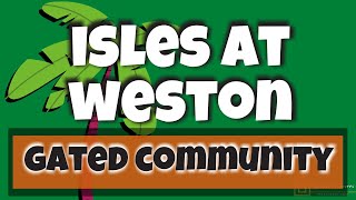 Isles at Weston | Gated Community in Weston, Florida