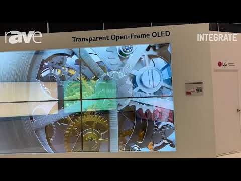 Integrate 2019: LG Presents Transparent Open-Frame OLED in 2×2 Video Wall Configuration