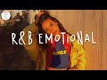 R&B emotional ~ R&B songs are good to listen to alone in the room
