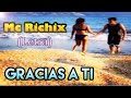 ➵ Gracias a ti ❤ | ▸ Rap Romantico◂ Mc Richix ツ Cancion para dedicar al novio o mi novia 2014