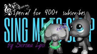 Littlest Pet Shop Music Video Sing Me To Sleep For 400 Subscribers