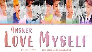 BTS (방탄소년단) - Answer: Love Myself (Color Coded Lyrics Han/Rom/Eng)