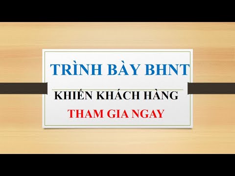 Cách trình bày tư vấn BHNT đơn giản khiến khách hàng quyết đinh tham gia ngay