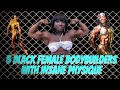 5 Black Female Bodybuilders With Insane Physique