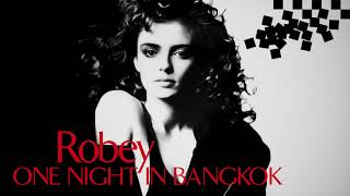 Robey - One Night In Bangkok (Njb Mix) (Remastered)