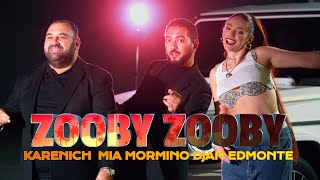 Djan Edmonte, Mia Mormino, Karenich - Zooby Zooby