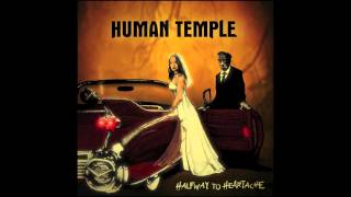 Watch Human Temple I Will Follow video