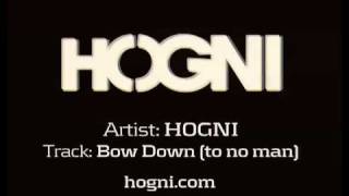 Watch Hogni Bow Down to No Man video