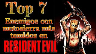 Top 7: Enemigos con motosierra más temidos de Resident Evil