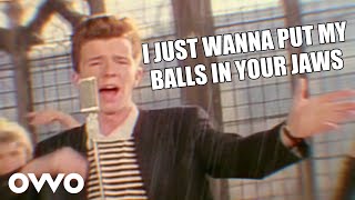 Rick Astley Wants To Put His Balls In Your Jaws