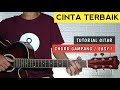 ( Tutorial Gitar ) CINTA TERBAIK - Cassandra | Gampang Chord Easy !