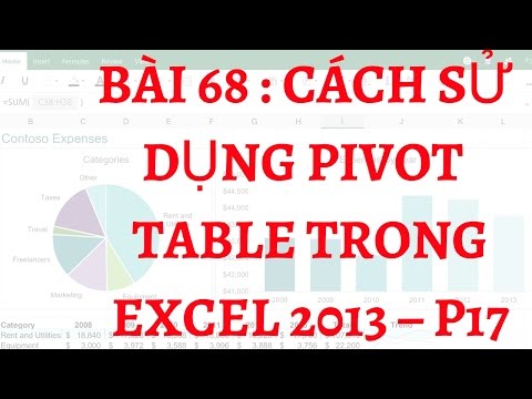 68. Bài 68 : Học excel nâng cao miễn phí online | Cách sử dụng pivot table trong excel 2013 – P17