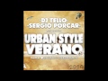 19. Urban Style Verano 2014 ( Dj Sergio Porcar & Dj Tello )