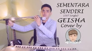 Sementara Sendiri (ost Single) - Geisha cover by Vinis Oki