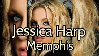 Watch Jessica Harp Memphis video