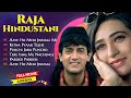 Raja Hindustani Movie All Songs | Aamir Khan, Karisma Kapoor | Nadeem-Shravan | 90's Hindi Song