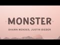 Shawn Mendes - Monster (Lyrics) ft. Justin Bieber