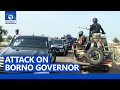 FULL VIDEO: Zulum’s Convoy Under Attack, Borno Governor Blames Military