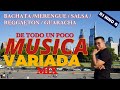 MUSICA VARIADA MIX -  DE TODO UN POCO mezclando ( Bachata , merengue , salsa, reggaeton) DJ NINO G