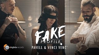 Pavell & Venci Venc' - Fake Profile