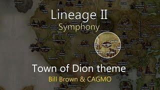 Cagmo - Lineage Ii Symphony - Town Of Dion Theme (Feat. Bill Brown)